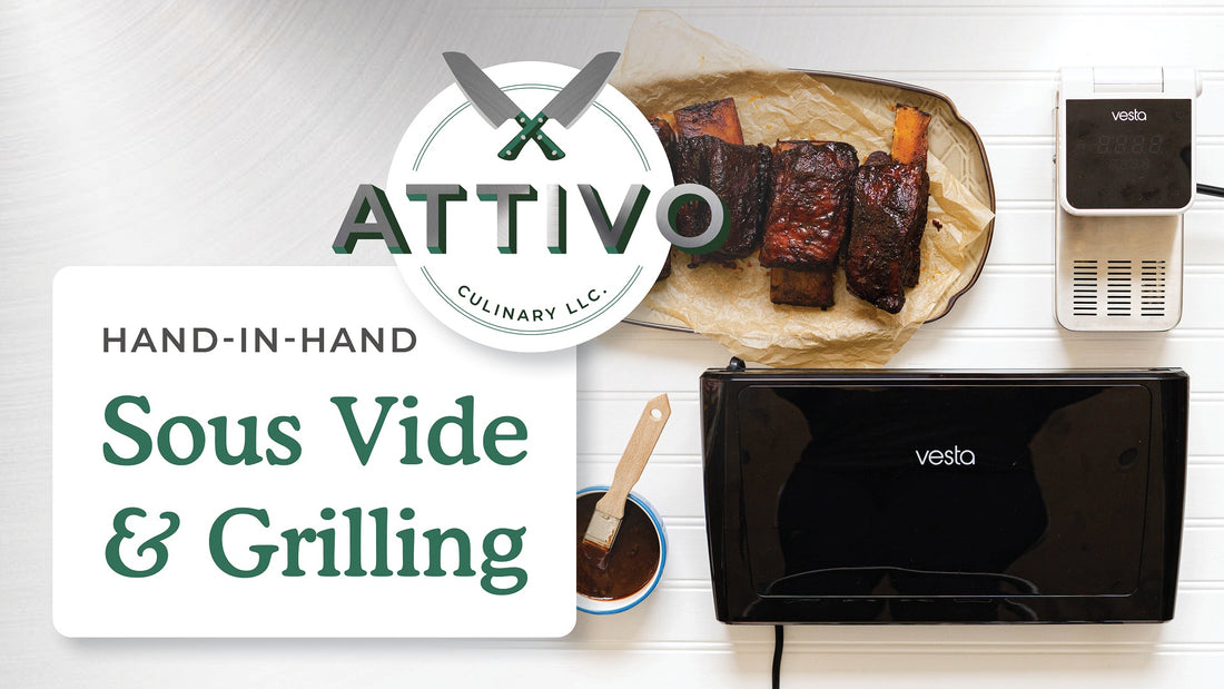 Sous Vide and Grilling: Perfection Hand in Hand
